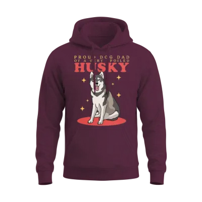 Husky Dogs Dog Dad of a Spoiled Husky Unisex Hoodie - Maroon