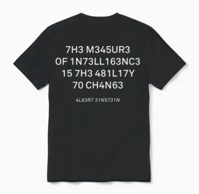 The Measure of Intelligence Unisex T-Shirt - Black
