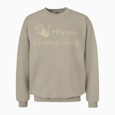 Funny Happy Slapsgiving Unisex Sweatshirt - Sand
