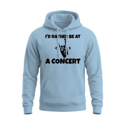 I'd Rather Be at a Concert Unisex Hoodie - Light Blue