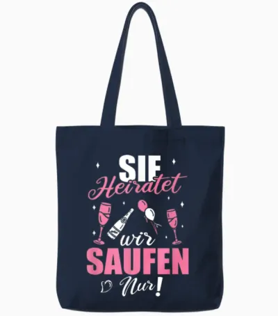 Sie Heiratet Wir Saufen Nur - Junggesellenabschied Tote Bags - Navy