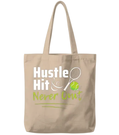 Hustle, Hit, Never Quit Tote Bags - Natural
