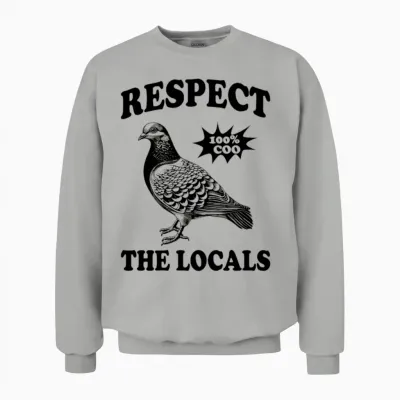 Pigeon Respect the Locals Unisex Sweatshirt - Ash