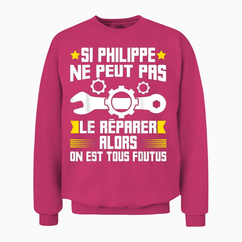 Humour Philippe First Name Handyman Repairer Mechanic Plumber T-Shirt, Black Unisex Sweatshirt in Heliconia