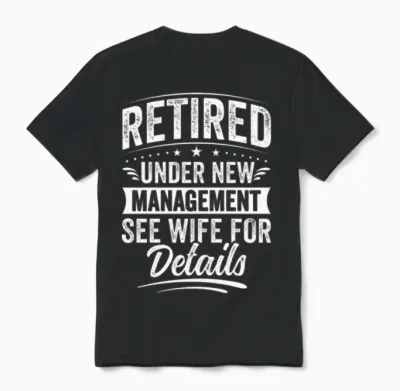 Funny Retirement Dad Unisex T-Shirt - Black