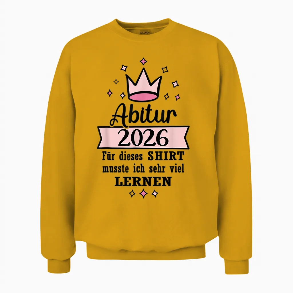 Abitur 2026 Geschafft Abi Ak 2026 Bestanden Unisex Sweatshirt in Gold