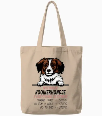 Without Kooikerhondje Everything Is Stupid Dog Tote Bags - Natural