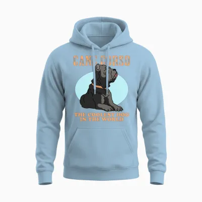 Cane Corso the Coolest Dog Dogs Owner Unisex Hoodie - Light Blue