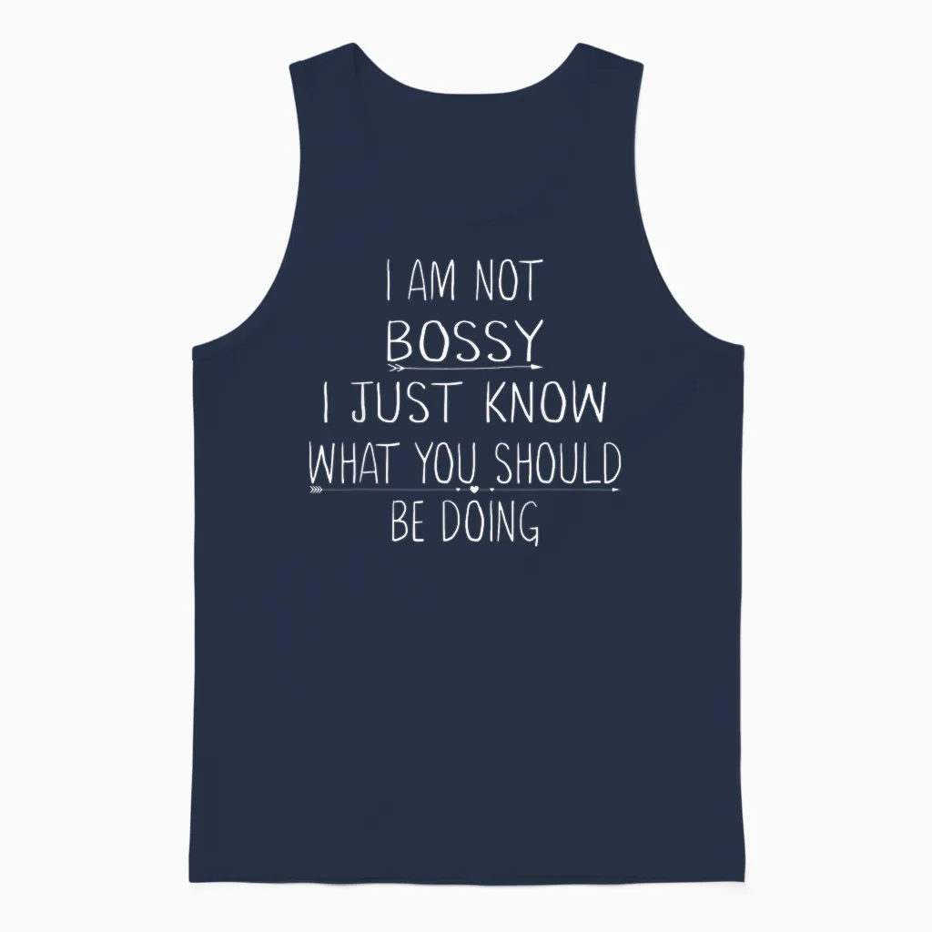 I Am Not Bossy I Just Know What You Should Be Doing Funny Unisex Tank Top in Navy