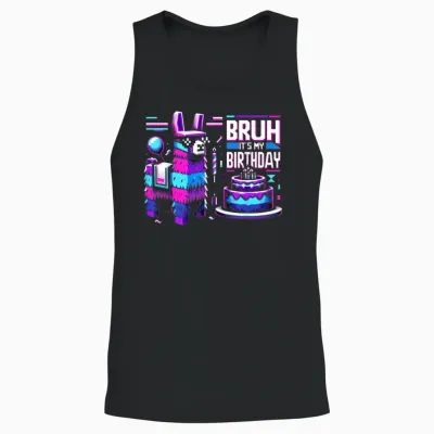 Bruh Its My Birthday Llama Pinata Boy Girl Family Party Bday Unisex Tank Top - Black