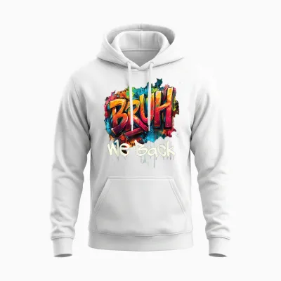 Bruh We Back to School First Day of Boys Kids Girls Teens Unisex Hoodie - White