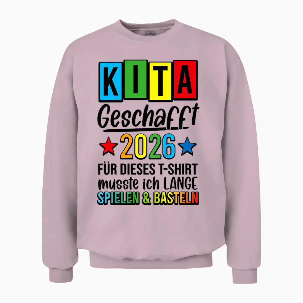 Kinder Kita Abgänger Geschafft Spielen Basteln Ade 2026 Unisex Sweatshirt in Light Pink