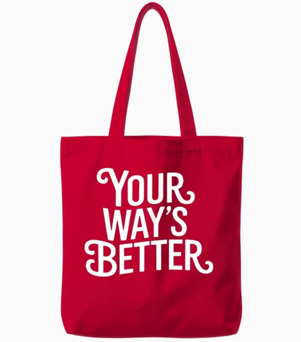 (2 Sided) Your Wayโs Better Bible Verse Jesus Way Faith Tote Bags in Red