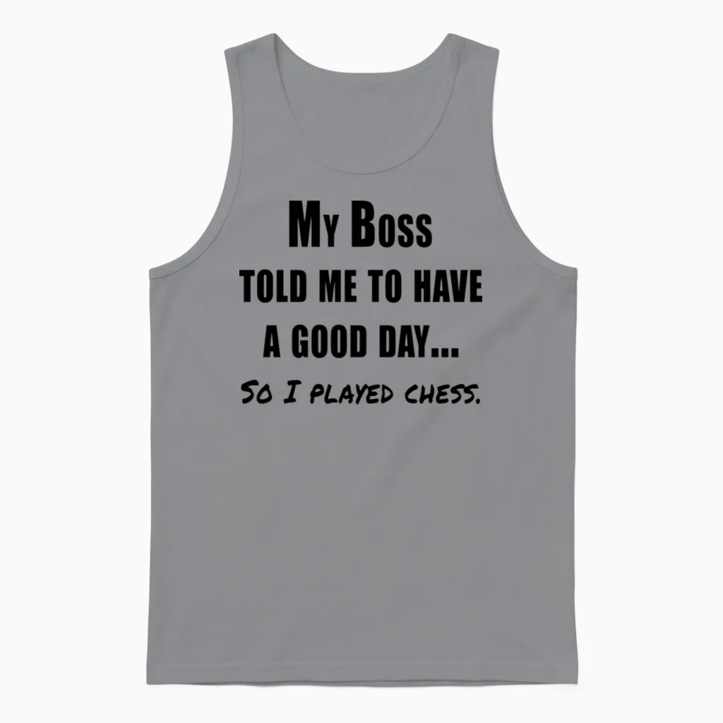 Funny Chess Quote Memes & Humor Unisex Tank Top in Sport Grey