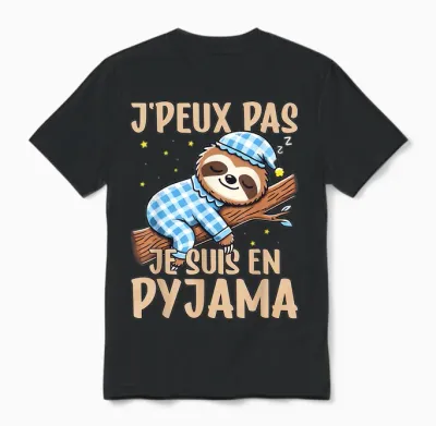Lazy, J'peux Pas Je Suis En Pyjamas, Nightgown T-Shirt, Black, S Unisex T-Shirt - Black