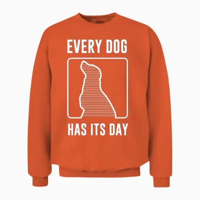 Dog Every Dog Hasits Unisex Sweatshirt - Orange