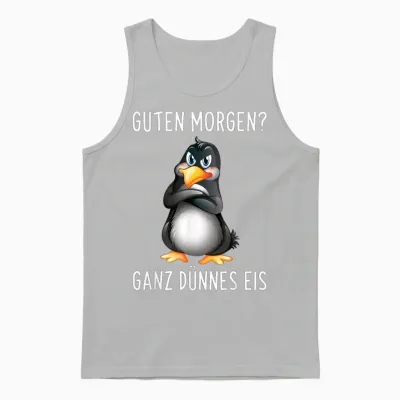 Guten Morgen? Ganz Dünnes Eis Morgenmuffel Funny Penguin Half Sleeve T-Shirt Black, Black Unisex Tank Top - Ash