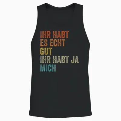 Funny Saying Funny Herren Männer Sprüche Lustig Witzig T-Shirt, Black Unisex Tank Top - Black
