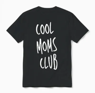 Das Ultimative Cool Mom's Club Design Für Coole Mütter Unisex T-Shirt - Black