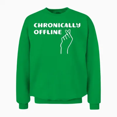 Chronically Offline Unisex Sweatshirt - Irish Green