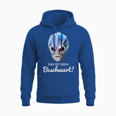 Alien Resident T-Shirt with German Text "das Ist Doch Bescheuert! Unisex Hoodie - Royal