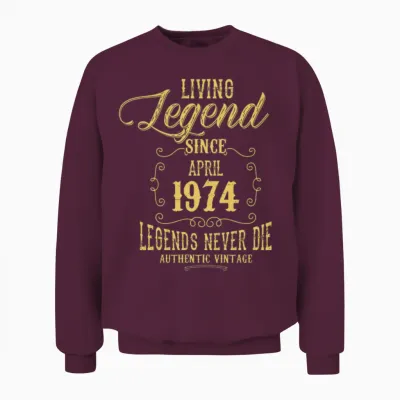 Living Legend Since April 1974 Unisex Sweatshirt - Maroon