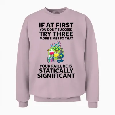Science Teacher Funny Science Unisex Sweatshirt - Light Pink