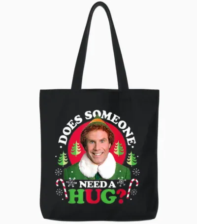 Elf - Does Someone Need a Hug? Tote Bags - Black