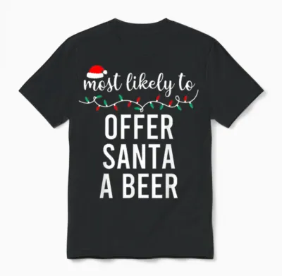 Most Likely to Christmas Shirt Matching Family Pajamas Funny Unisex T-Shirt - Black