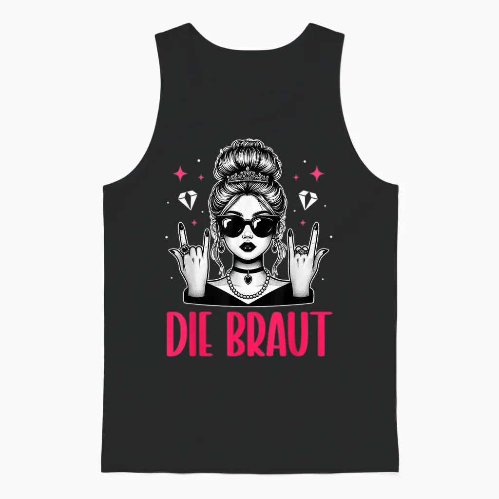 Die Braut Junggesellinnenabschied Bachelorette Trauzeugin Unisex Tank Top in Black