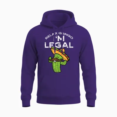 Relax Gringo Im Legal Funny Cinco De Mayo Mexican Immigrant Unisex Hoodie - Purple