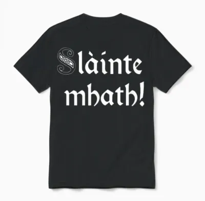 Slainte Mhath - Schottisch-Gälischer Toast Auf Gute Gesundheit Unisex T-Shirt - Black