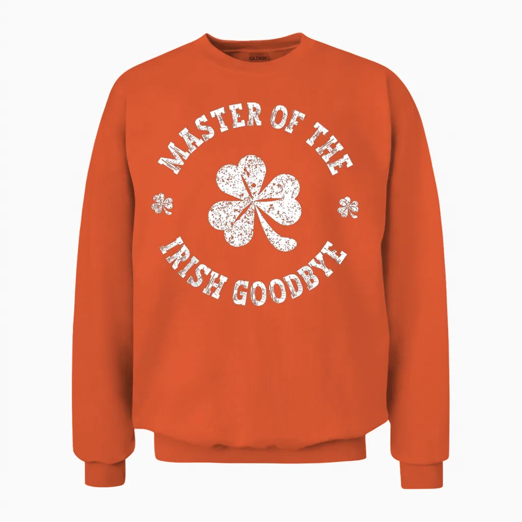 Master of the Irish Goodbye St Patrick's Day Unisex Sweatshirt in Orange