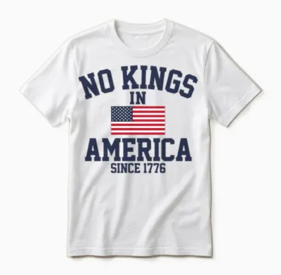 No Kings in America Save Democracy Anti Trump Unisex T-Shirt - White