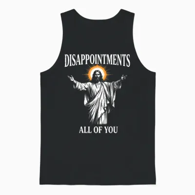 Disappointments All of You Jesus Christian Humor Unisex Tank Top - Black