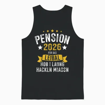 Pension 2026 Leibal Long Hackln Pensionist Unisex Tank Top - Black