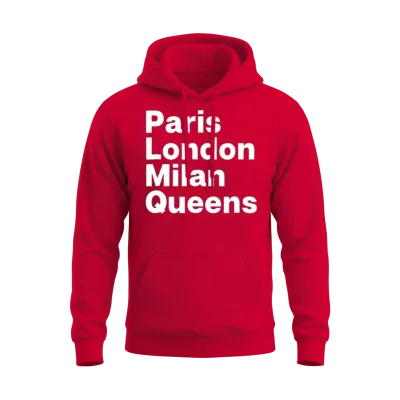 Queens New York Shirt Paris London Milan Queens N Unisex Hoodie - Red