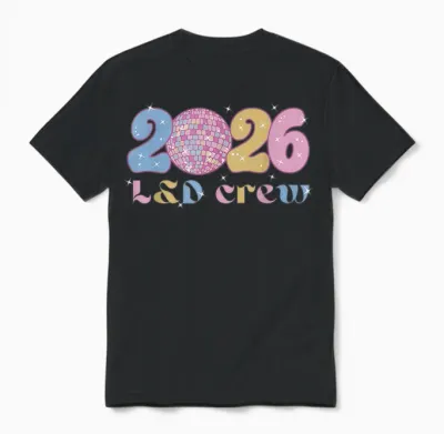 2026 L&d Crew New Years Eve Labor and Delivery Obgyn Nurse Unisex T-Shirt - Black