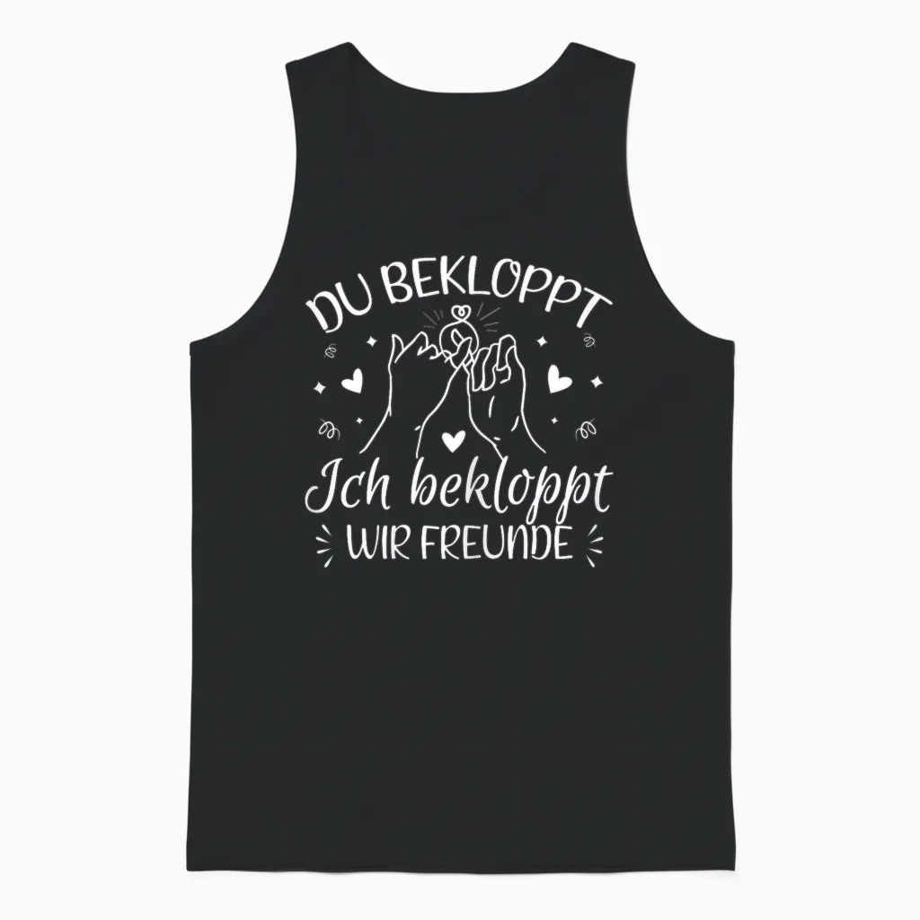 Du Bekloppt Ich Bekloppt Wir Friends Bff Best Friend Bff Unisex Tank Top in Black
