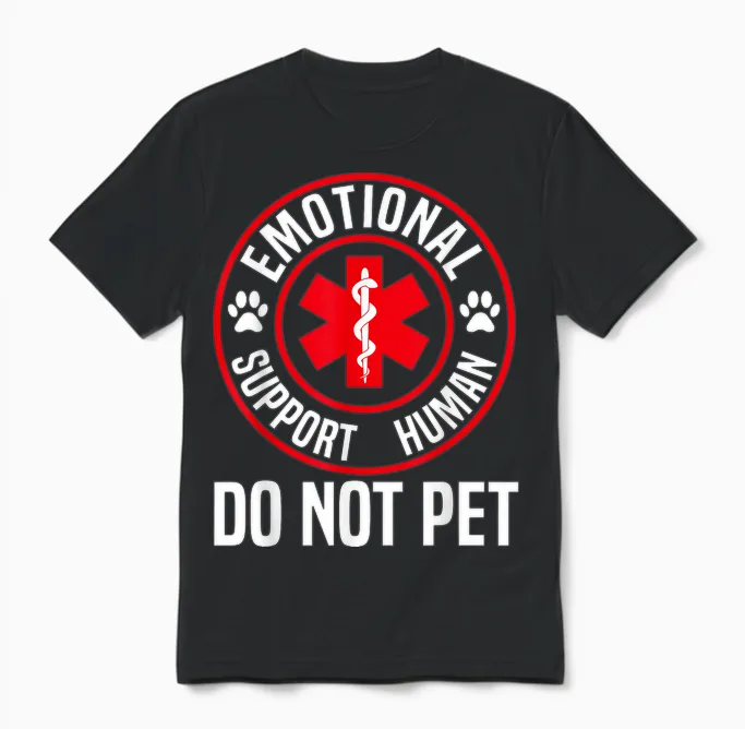 Emotional Support Human Do Not Pet Emotional Support Unisex T-Shirt in Black