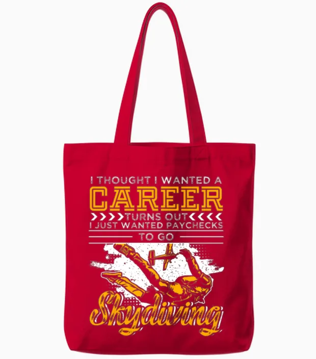 I Just Wanted Paychecks to Go Skydiving Tote Bags in Red
