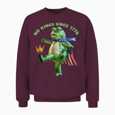 No Kings Since 1776 Portland Frog Kicking Crown Unisex Sweatshirt - Maroon