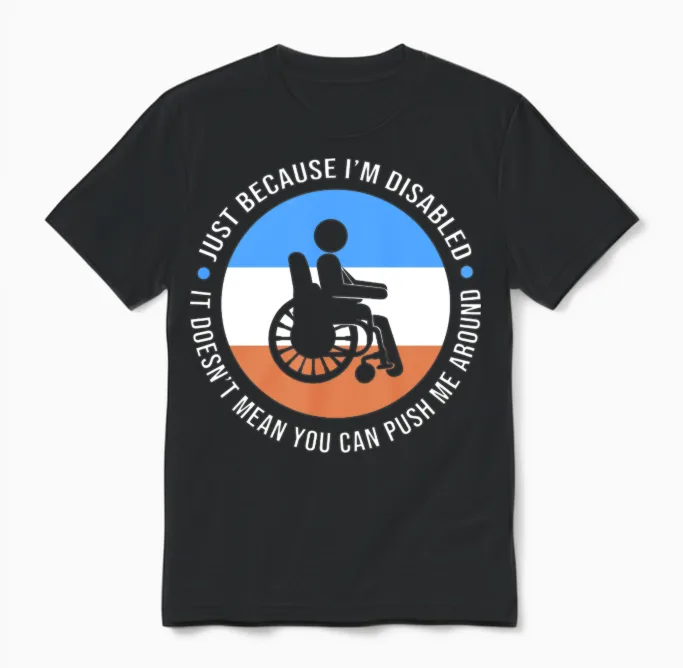 Wheelchair Bound Humor Disabled Person Unisex T-Shirt in Black