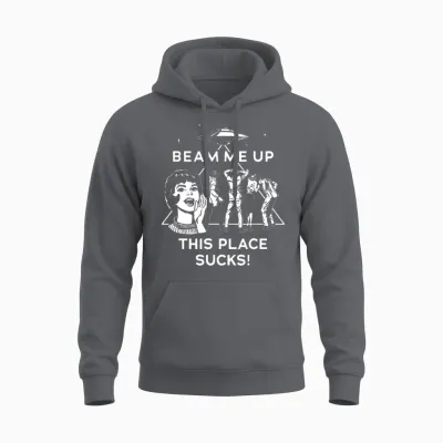 Beam Me Up This Place Sucks Unisex Hoodie - Charcoal