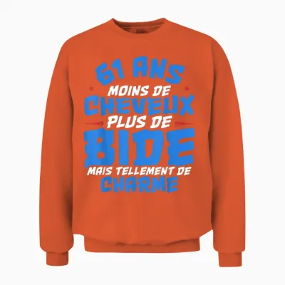 Moins De Cheveux Plus De Bide Cadeau Anniv 61 Ans - Humour Unisex Sweatshirt - Orange