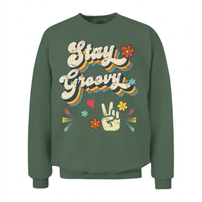 Stay Groovy - Retro Vintage Unisex Sweatshirt - Military Green