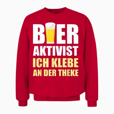 Bier Aktivist Biertrinker Bier Bierliebhaber Spruch Lustig Unisex Sweatshirt - Red