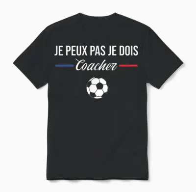 Je Peux Pas Je Dois Coach Football Coach Unisex T-Shirt - Black
