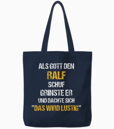 Ralf Tshirt Name Spruch Lustig Gott Schuf Vorname Tote Bags - Navy
