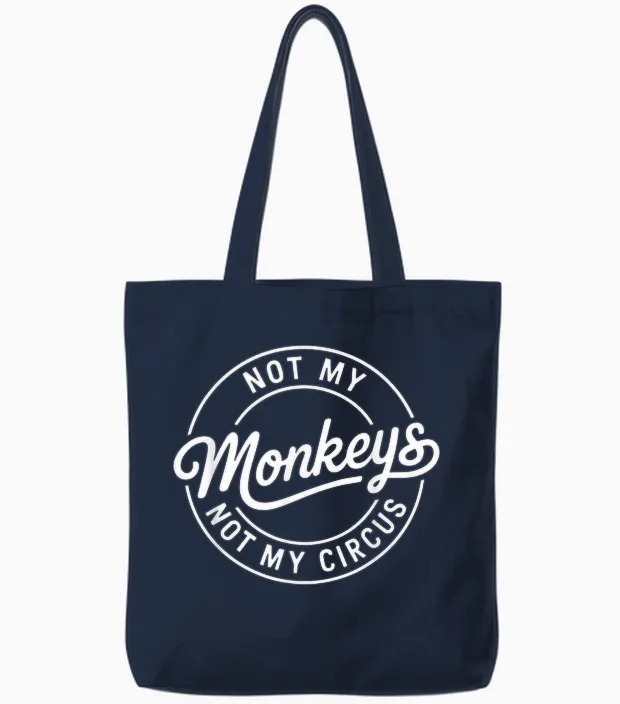Lustiger Denglisch Spruch Not My Monkeys Not My Circus Tote Bags in Navy